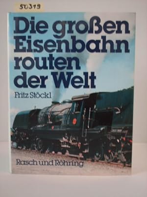 Image du vendeur pour Die groen Eisenbahnrouten der Welt. mis en vente par Kunstantiquariat Rolf Brehmer