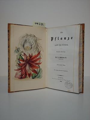 Seller image for Die Pflanze und ihr Leben. Populre Vortrge von M. J. Schleiden, Prof zu Jena. for sale by Kunstantiquariat Rolf Brehmer