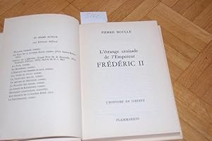 L`étrange croisade de l`Empereur Frédéric II. L`histoire en liberté.