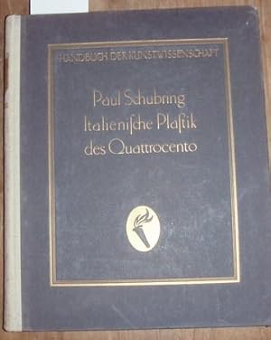 Bild des Verkufers fr Die italienische Plastik des Quattrocento. zum Verkauf von Kunstantiquariat Rolf Brehmer