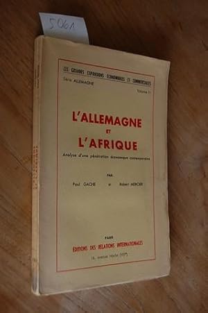 L`Allemagne et l`Afrique. Analyse d`une pénétration économique contemporaine.