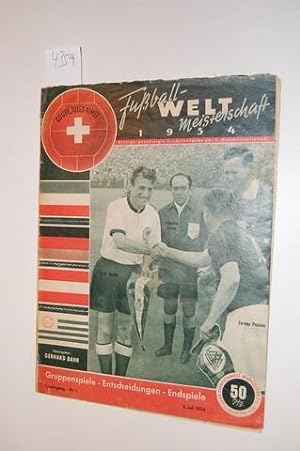 Fußball-Weltmeisterschaft 1954. Gruppenspiele-Entscheidungen-Endspiele. 1. Jahrgang - Nr. 1. 5. J...
