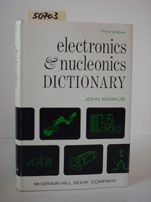 electronics & nucleonics Dictionary. Accurate, easy-to-understand, and up-to-date definitions for...