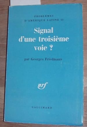 Problèmes d`Amérique Latine II: Signal d`une troisième voie?