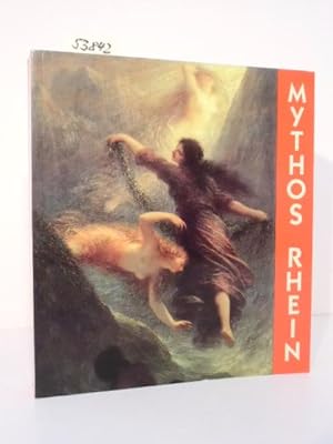 Seller image for Mythos Rhein. Ein Flu - Bild und Bedeutung. for sale by Kunstantiquariat Rolf Brehmer