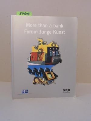 Imagen del vendedor de More than a bank. Forum Junge Kunst. a la venta por Kunstantiquariat Rolf Brehmer