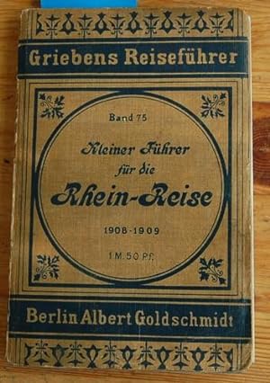 Kleiner Führer für die Rhein-Reise von Köln bis Frankfurt.
