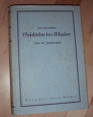 Bild des Verkufers fr Geschichte des Allgus. 4. Band: Das 19. Jahrhundert. zum Verkauf von Kunstantiquariat Rolf Brehmer