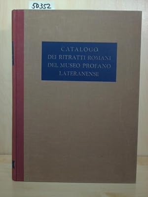 Catalogo dei ritratti romani del Museo Profano Lateranense. Con prefazione di Filippo Magi.