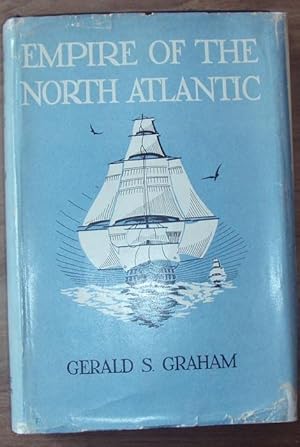 Empire of the North Atlantic. The Maritime Struggle for North America.