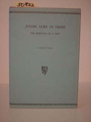 Image du vendeur pour Judaic Lore in Heine. The Heritage of a Poet. mis en vente par Kunstantiquariat Rolf Brehmer