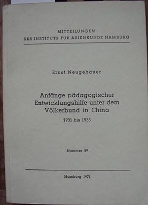 Anfänge pädagogischer Entwicklungshilfe unter dem Völkerbund in China. 1931 bis 1935.