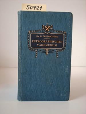 Petrographisches Vademekum. Ein Hilfsbuch für Geologen.