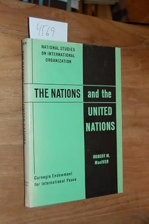 The Nations and the United Nations. Prepared for the Carnegie Endowment for International Peace