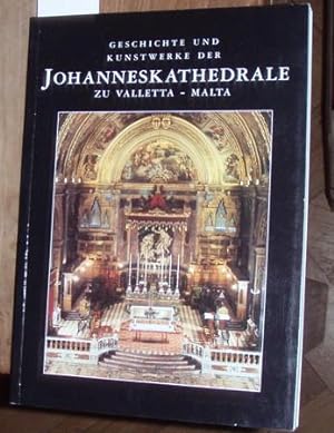 Seller image for Geschichte und Kunstwerke der Johanneskathedrale zu Valletta - Malta. for sale by Kunstantiquariat Rolf Brehmer