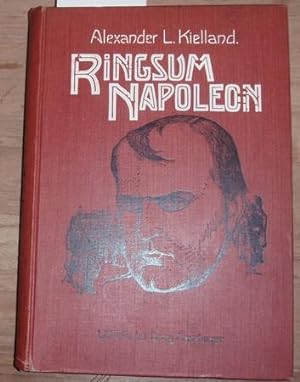 Seller image for Ringsum Napoleon. Unter Mitarbeit des Verfassers bersetzt Friedrich Leskien und Marie Leskien-Lie. for sale by Kunstantiquariat Rolf Brehmer