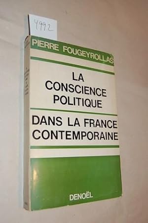 Bild des Verkufers fr La conscience politique dans la France contemporaine. Essai. zum Verkauf von Kunstantiquariat Rolf Brehmer