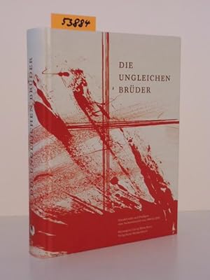 Image du vendeur pour Die ungleichen Brder. Knstlerreden und Predigten zum Aschermittwoch von 1986 bis 2004. Papst Johannes Paul II., Kardinal Wetter, Abt Odilo Lechner, Monsign. Gerhard Ott. mis en vente par Kunstantiquariat Rolf Brehmer