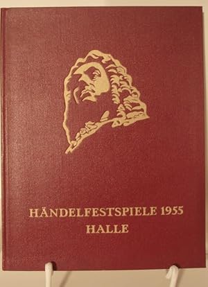 Bild des Verkufers fr Festschrift der Hndelfestspiele 1955 Halle. zum Verkauf von Kunstantiquariat Rolf Brehmer