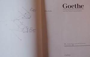 Goethe und die Naturwissenschaften. ".daß ich erkenne, was die Welt im Innersten zusammenhält.". ...
