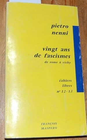 Bild des Verkufers fr Vingt ans de fascismes. (De Rome  Vichy) traduit de l`italien par Jeanne Modigliani. zum Verkauf von Kunstantiquariat Rolf Brehmer