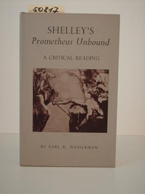 Seller image for Shelley`s Prometheus Unbound. A Critical Reading. for sale by Kunstantiquariat Rolf Brehmer