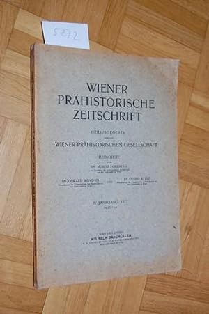 Image du vendeur pour Wiener Prhistorische Zeitschrift. Hrsgg. von der Wiener Prhistorischen Gesellschaft. IV. Jahrgang 1917, Heft 1-4. mis en vente par Kunstantiquariat Rolf Brehmer