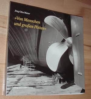 Seller image for Von Menschen und groen Ptten. Das Hafenbuch Hamburg. for sale by Kunstantiquariat Rolf Brehmer
