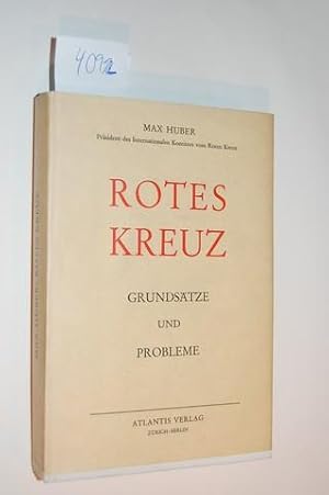 Rotes Kreuz. Grundsätze und Probleme.