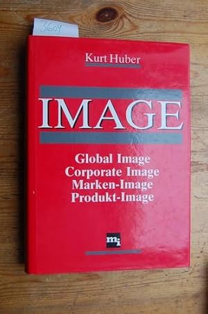 Image. Global Image, Corporate Image, Marken-Image, Produkt-Image.