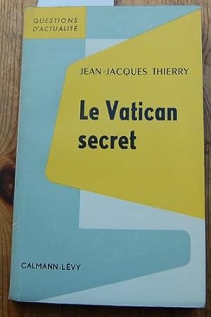 Le Vatican secret.