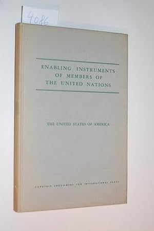 Bild des Verkufers fr Enabling instruments of members of the United Nations. A compilation of the legislation, executive orders and other instruments which determine the legal position of Members of the United Nations and specialized agencies with respect to that organization. Part I. The United States of America. zum Verkauf von Kunstantiquariat Rolf Brehmer