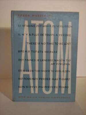 Seller image for Es ist keine Zeit mehr zu verlieren. Der Mensch im Atomzeitalter. Il n`y a plus de temps a perdre.there is no time to be lost.Det finnes ej lngre nagon tid att frlora.er is geen tijd meer te verliezen.no podemos perder ma`s tiempo.non si deve piu perdere tempo. for sale by Kunstantiquariat Rolf Brehmer