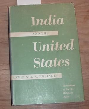 Image du vendeur pour India and the United States. Political and economic relations. Published under the auspices of the American Institute of Pacific Relations. mis en vente par Kunstantiquariat Rolf Brehmer