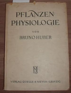 Pflanzenphysiologie. Ihre Grundlagen und Anwendungen.