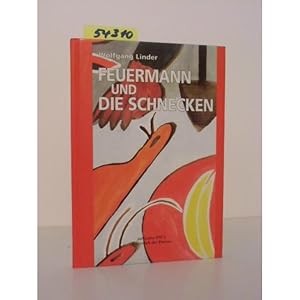 Bild des Verkufers fr Feuermann und die Schnecken. zum Verkauf von Kunstantiquariat Rolf Brehmer