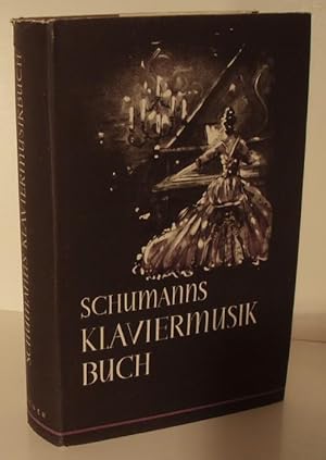 Schumanns Klaviermusikbuch.