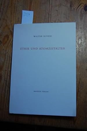 Bild des Verkufers fr Ethik und Atomzeitalter. zum Verkauf von Kunstantiquariat Rolf Brehmer