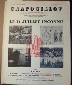 Bild des Verkufers fr Le 14 Juillet inconnu. Weitere Mitautoren: J.-L. Chardans, F. Duloup, R. Bacri, G. Profhul, Sin, J. Galtier-Boissire, A. Villeboeuf, A. Boubard et le Crapouillot du Trimestre par Jean-Francois Revel - Alexandre - Gabriel Matzneff. zum Verkauf von Kunstantiquariat Rolf Brehmer