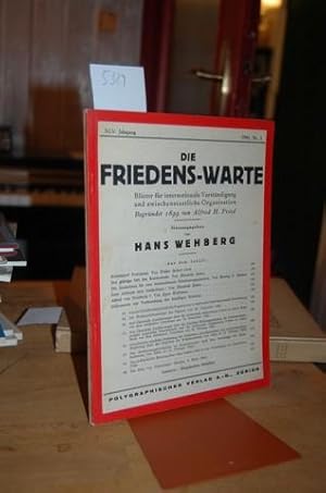 Die Friedens-Warte. Blätter für internationale Verständigung und zwischenstaatliche Organisation....