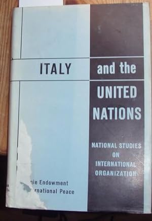 Italy and the United Nations. Report of a Study Group set up by the Italian Society for Internati...