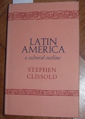 Latin America. A cultural outline.