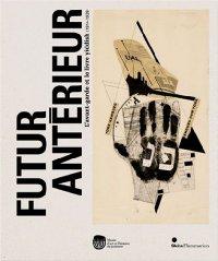 FUTUR ANTERIEUR ; L'AVANT-GARDE ET LE LIVRE YIDDISH (1914-1939)