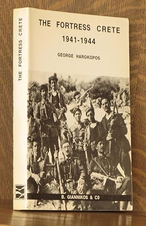 Seller image for THE FORTRESS CRETE 1941-1944 for sale by Andre Strong Bookseller