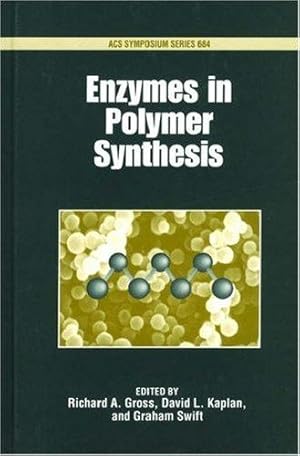 Imagen del vendedor de Enzymes in Polymer Synthesis (ACS Symposium Series) a la venta por Bellwetherbooks