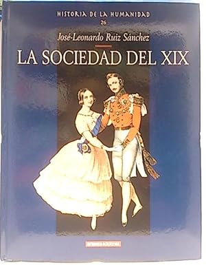 Historia De La Humanidad, T. 26. La Sociedad Del XIX