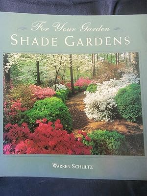 Imagen del vendedor de For Your Garden: Shade Gardens a la venta por Prairie Creek Books LLC.