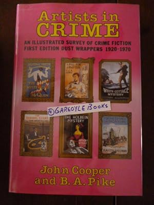 Artists in Crime: Illustrated Survey of Crime Fiction First Edition Dust Wrappers, 1920-70