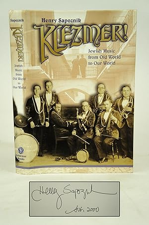 Imagen del vendedor de Klezmer! Jewish Music from Old World to Our World (Signed First Edition) a la venta por Shelley and Son Books (IOBA)