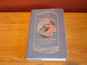 Imagen del vendedor de Along the Shore: Tales by the Sea a la venta por Stillwaters Environmental Ctr of the Great Peninsula Conservancy